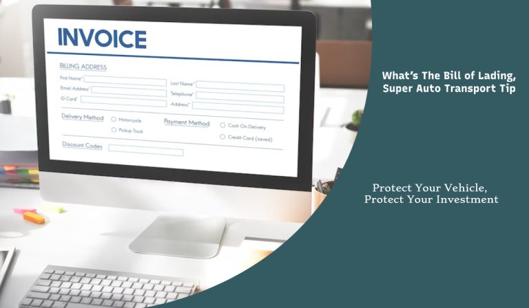 What’s the bill of lading super auto transport tip