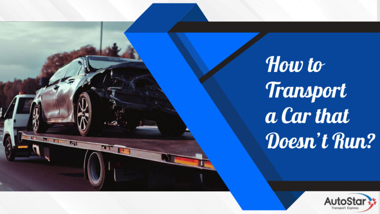 How to transport a car that doesn’t run