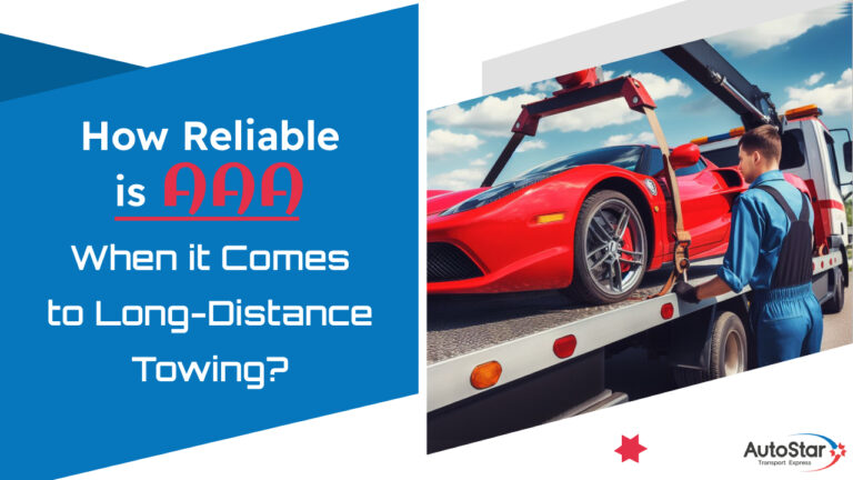 How Reliable is AAA When it Comes to Long-Distance Towing?