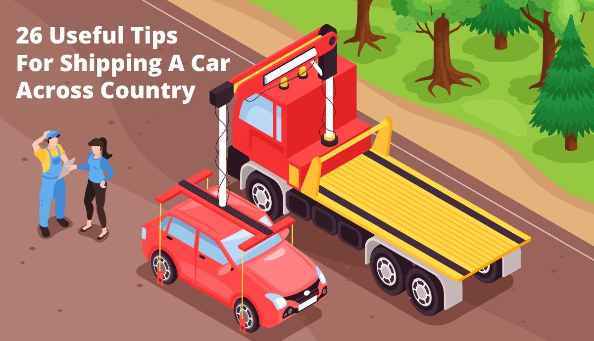 Useful Tips For Shipping A Car Across Country