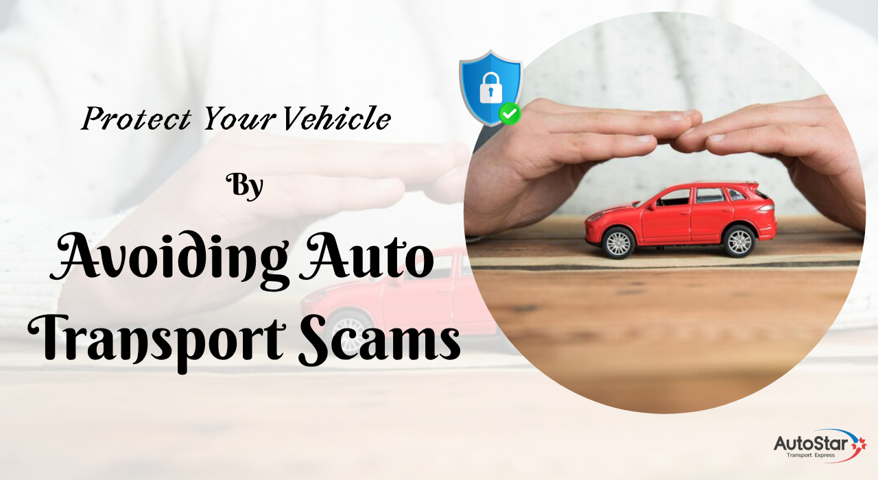 Protect your vehicle by avoiding auto transport scams