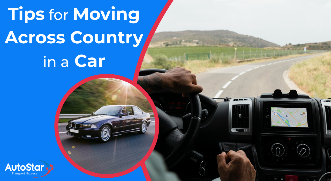 Tips for moving across country in a car