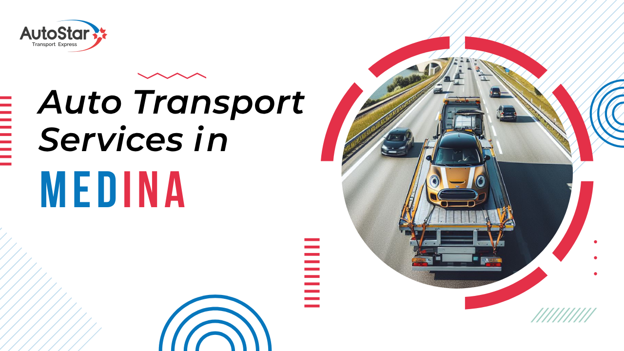Auto Transport Services Medina Auto Transport Services Medina