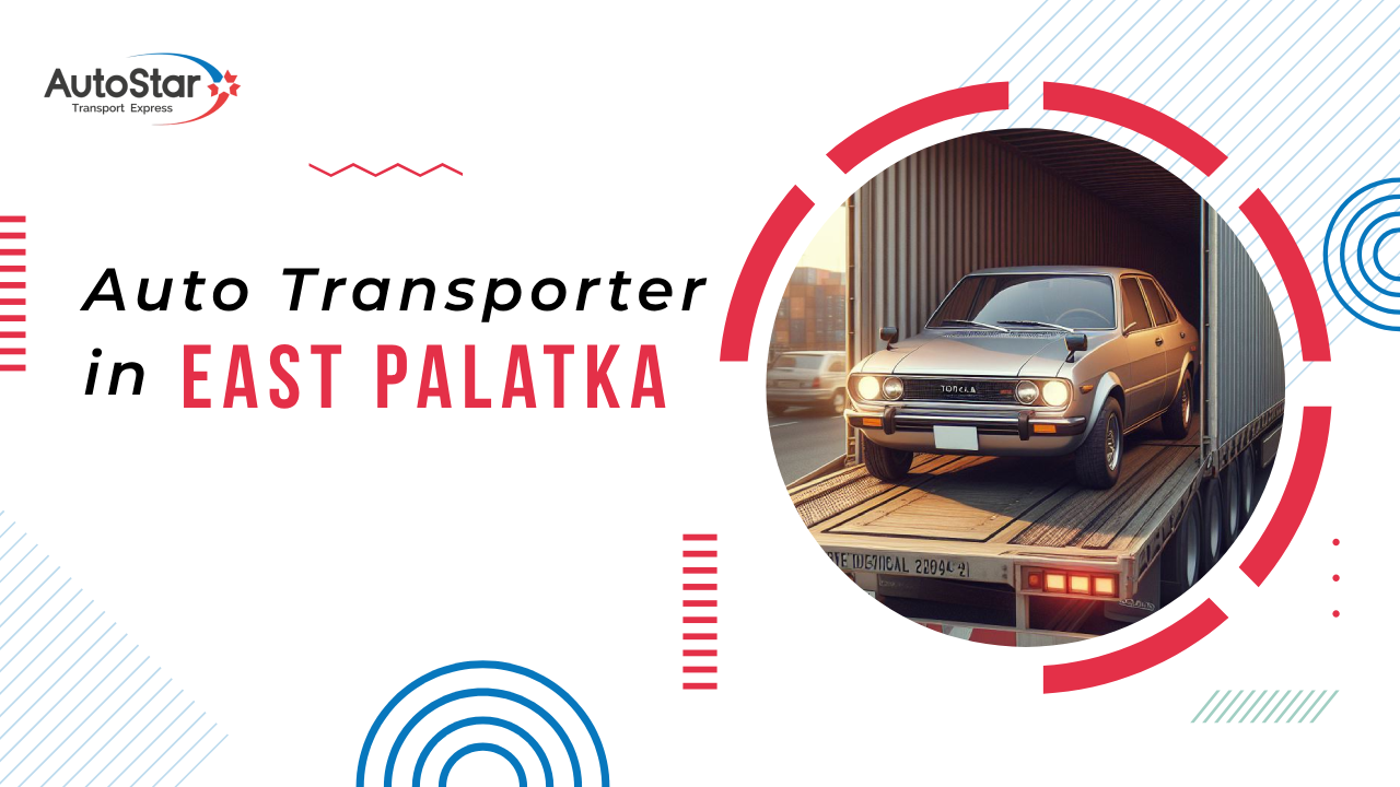 Auto Transporter in East Palatka Auto Transporter in East Palatka