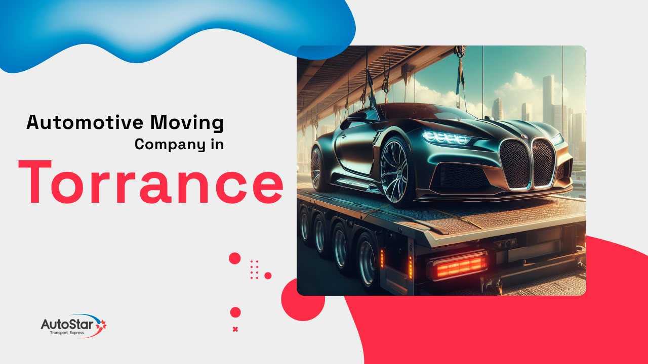 Automotive Moving Company in Torrance