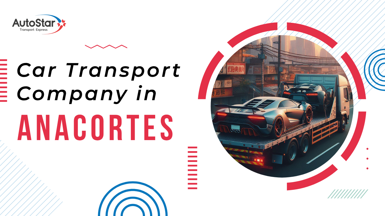 Car Transport Company in Anacortes Car Transport Company in Anacortes