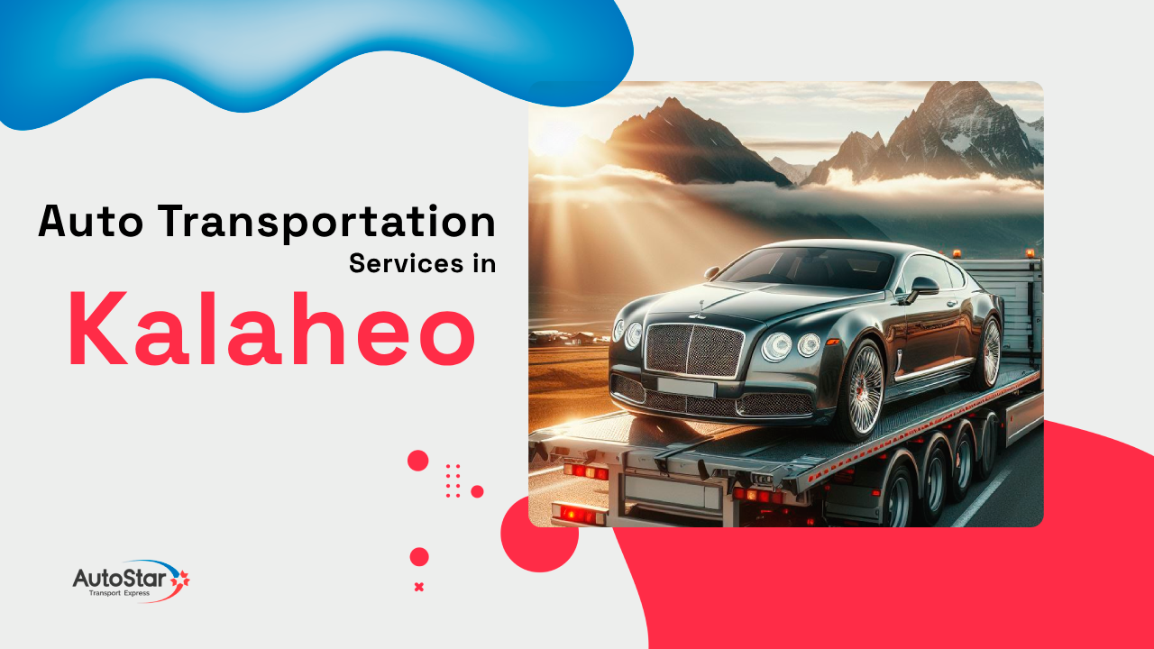 Auto Transportation Services in Kalaheo Auto Transportation Services in Kalaheo