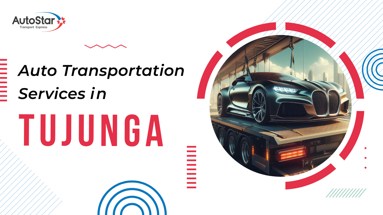 Auto Transportation Services in Tujunga