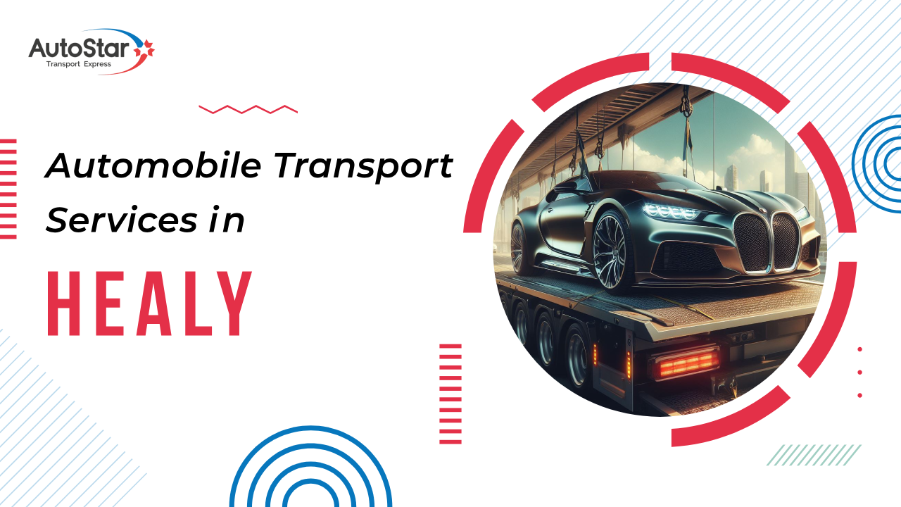 Automobile Transport Services in Healy