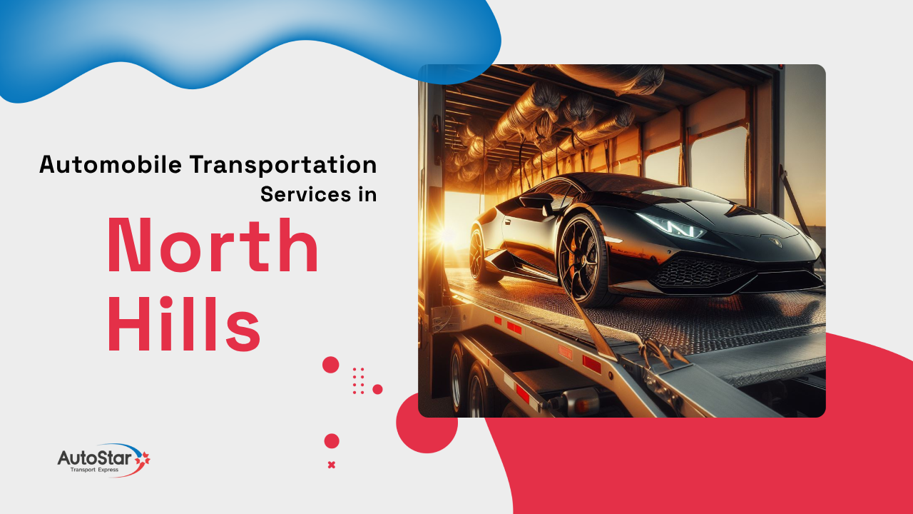 Automobile Transportation Services in North Hills