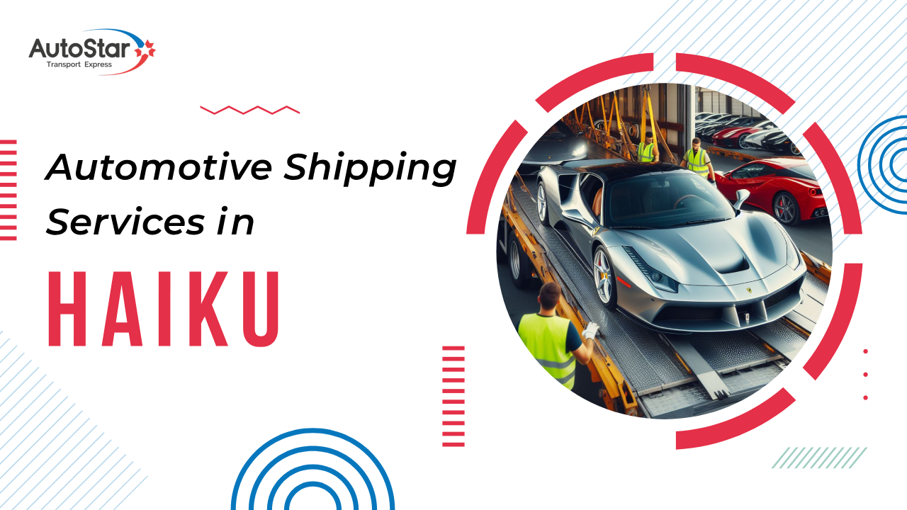 Automotive Shipping Services in Haiku Automotive Shipping Services in Haiku