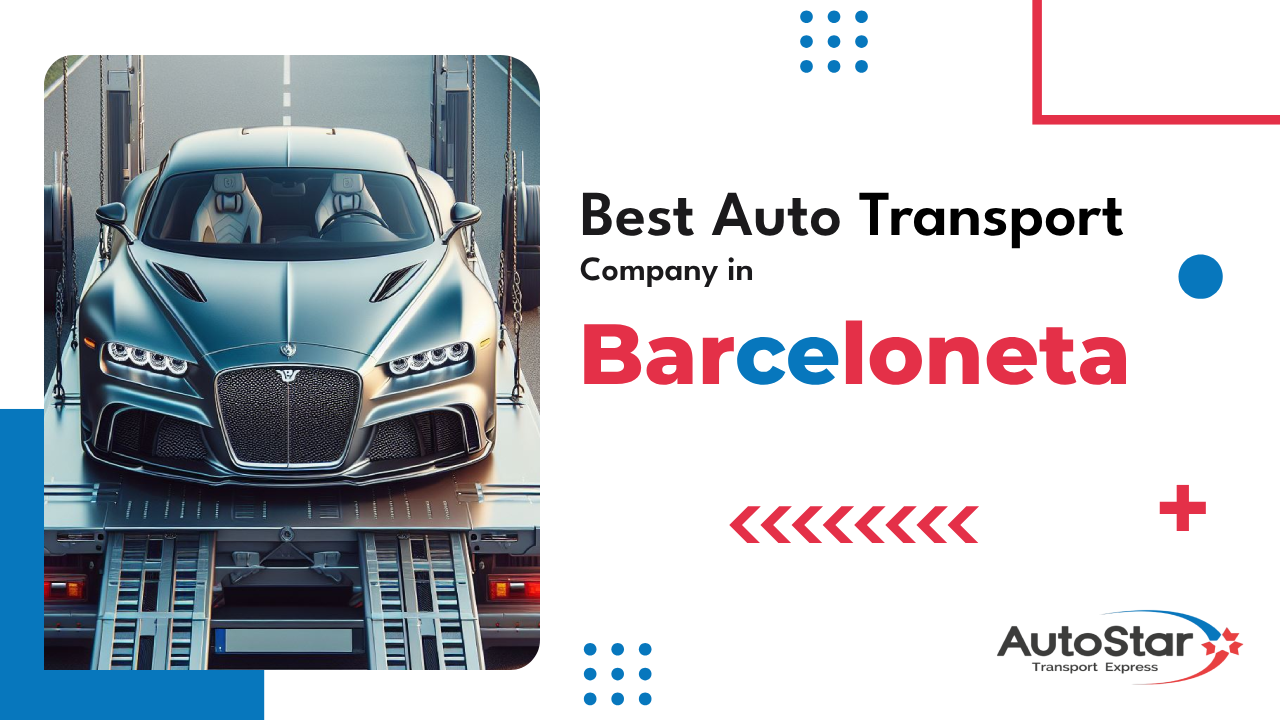 Best Auto Transport Company in Barceloneta