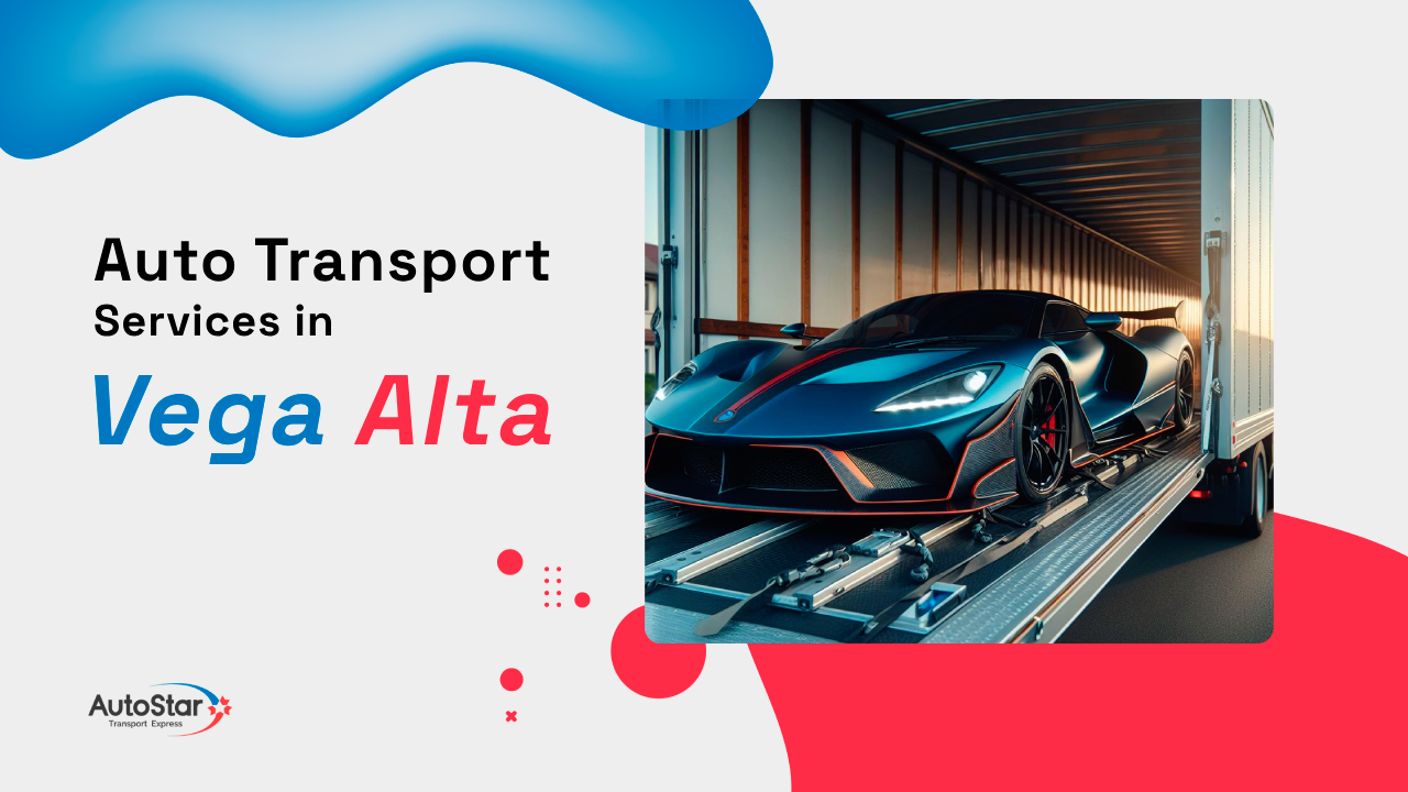 Auto Transport Services in Vega Alta