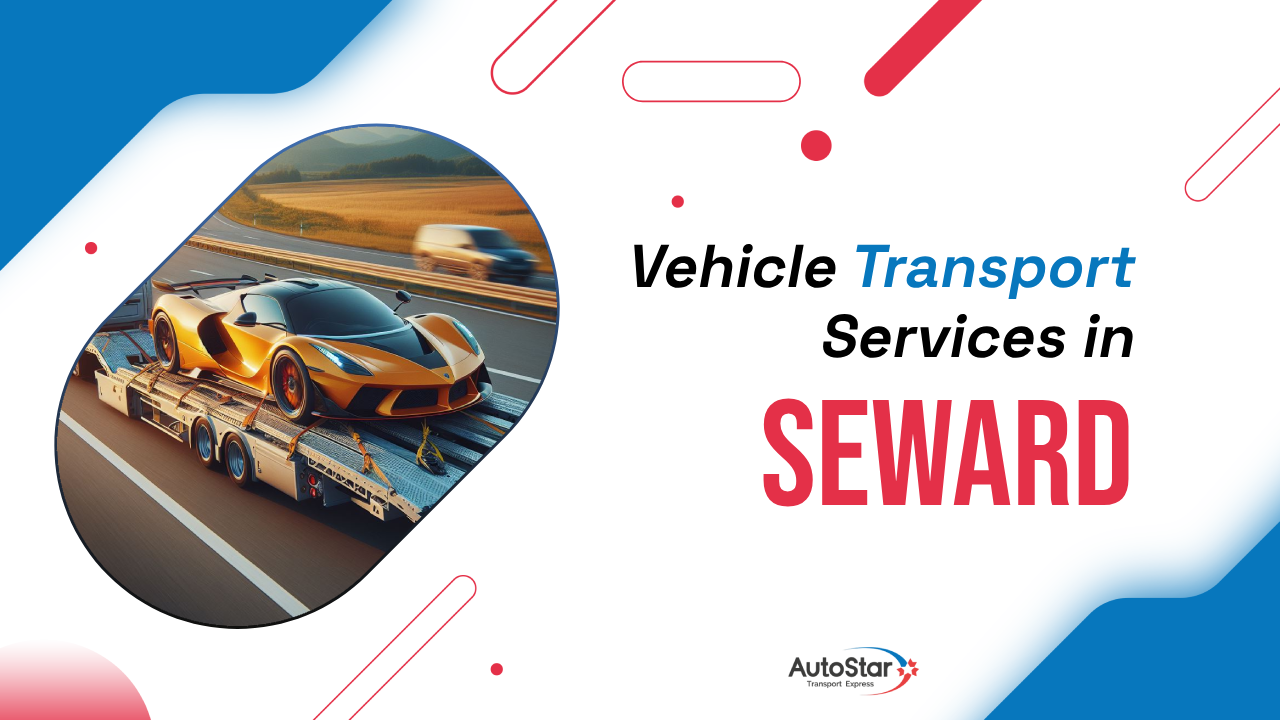 Vehicle Transport Services in Seward