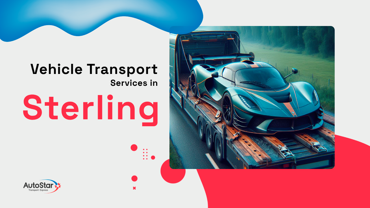 Vehicle Transport Services in Sterling Vehicle Transport Services in Sterling