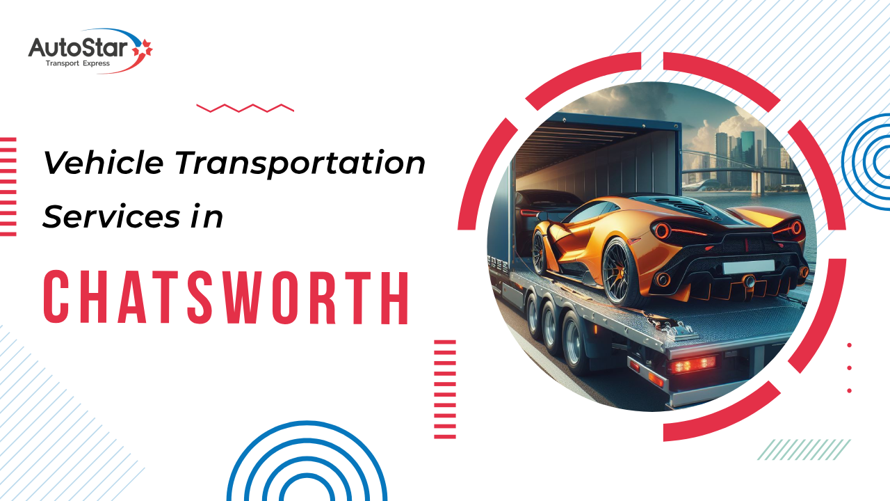 Vehicle Transportation Services in Chatsworth Vehicle Transportation Services in Chatsworth