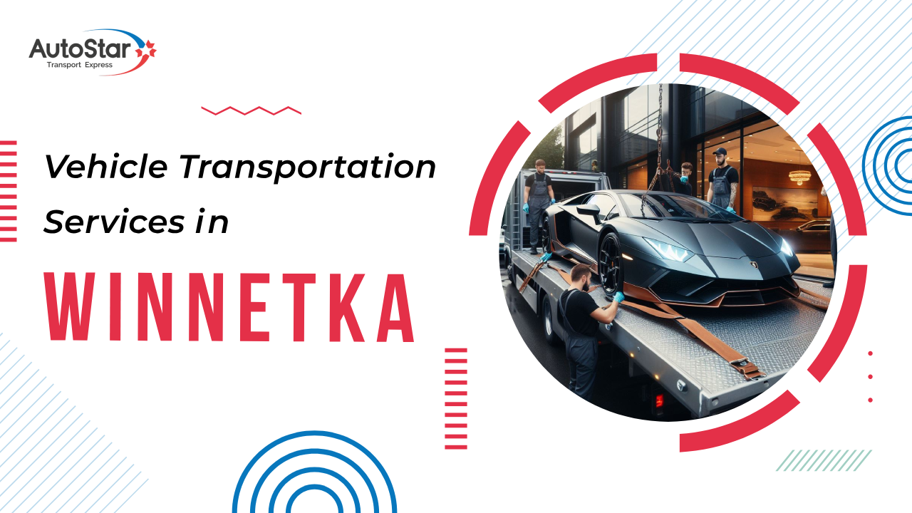 Vehicle Transportation Services in Winnetka Vehicle Transportation Services in Winnetka