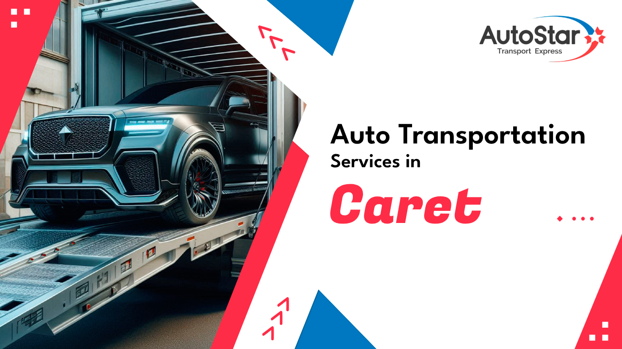 Auto Transportation Services in Caret Auto Transportation Services in Caret