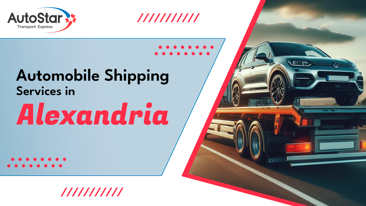 Automobile Shipping Services in Alexandria