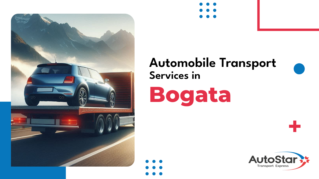 Automobile Transport Services in Bogata Automobile Transport Services in Bogata