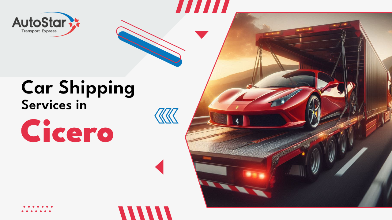 Car Shipping Services in Cicero