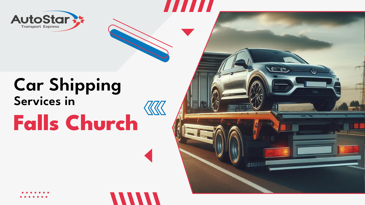 Car Shipping Services in Falls Church