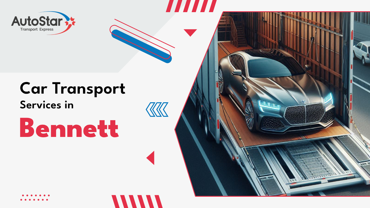Car Transport Services in Bennett