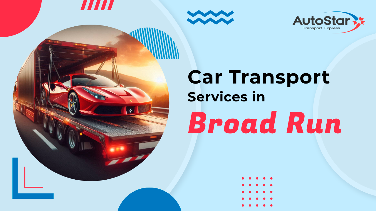 Car Transport Services in Broad Run