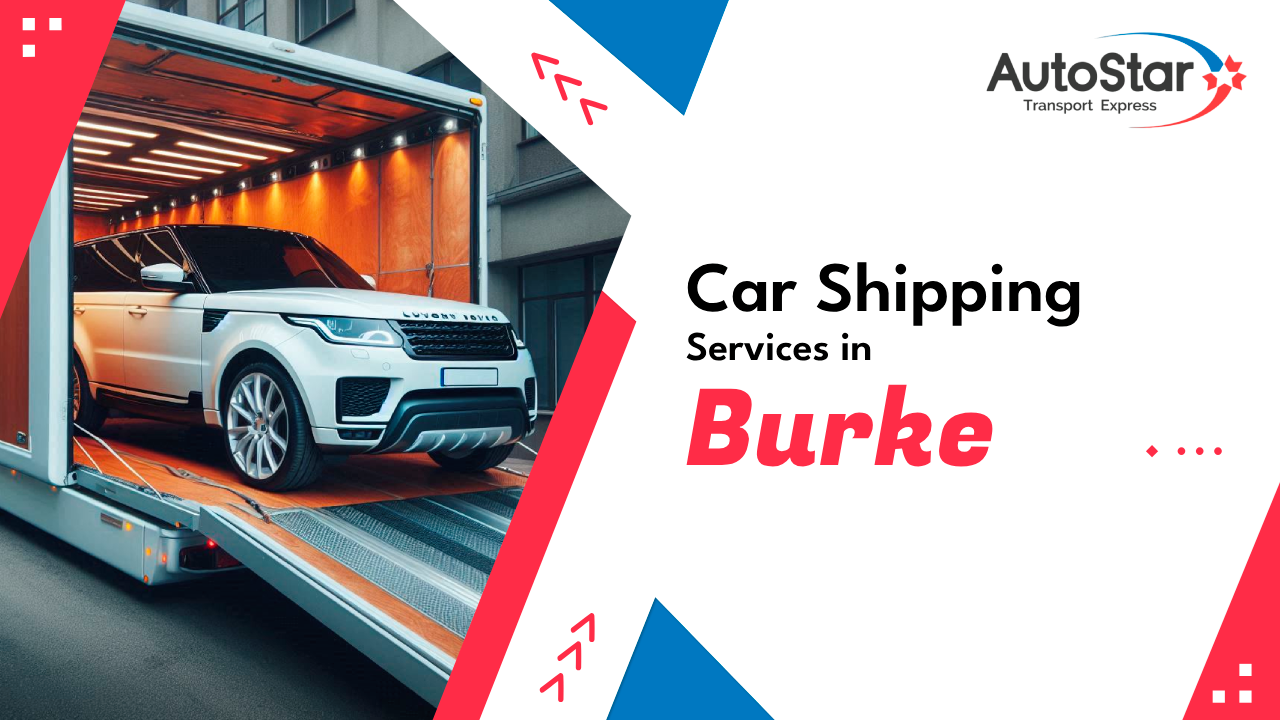 Car Shipping Services in Burke