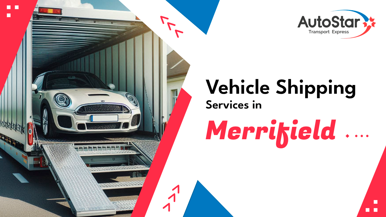 Vehicle Shipping Services in Merrifield
