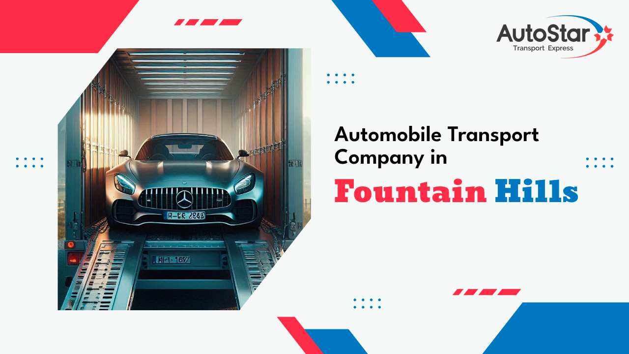 Automobile Transport Company in Fountain Hills Automobile Transport Company in Fountain Hills