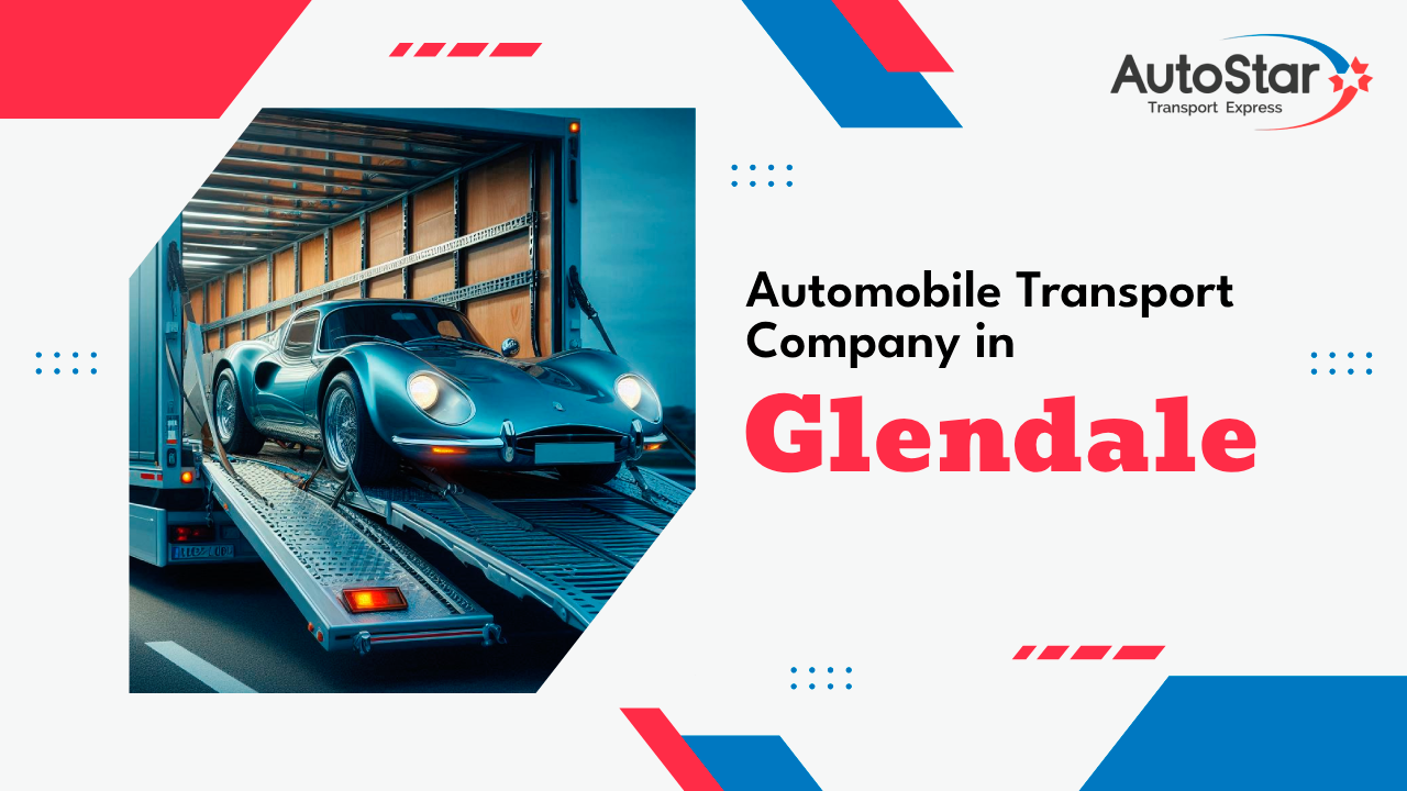 Automobile Transport Company in Glendale Automobile Transport Company in Glendale