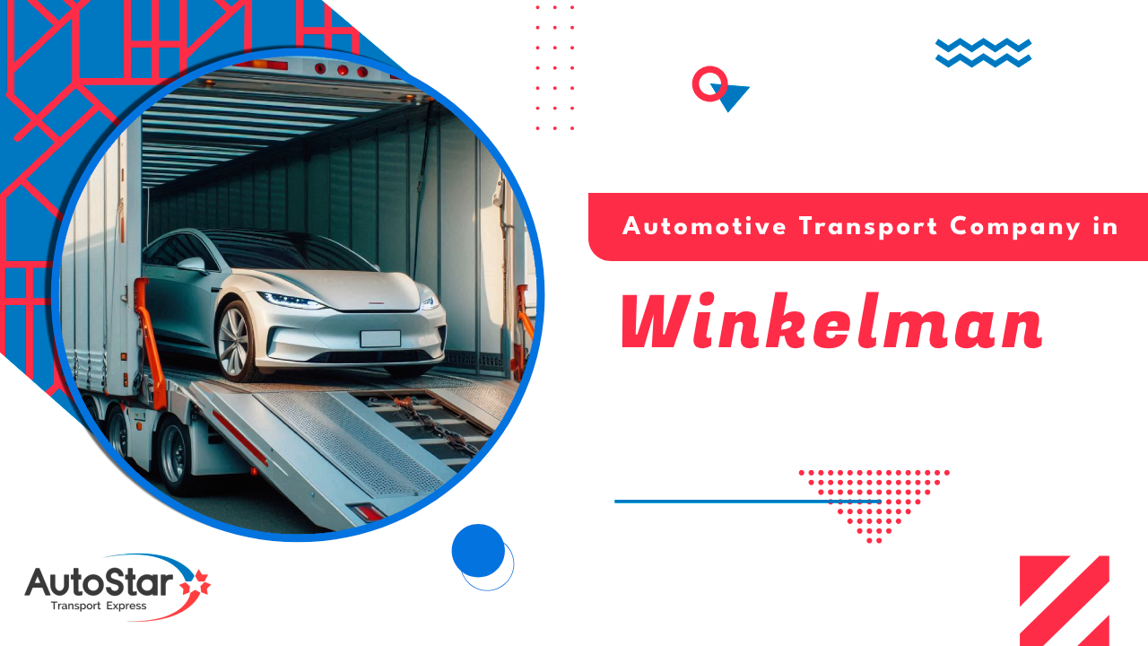 Automotive Transport Company in Winkelman Automotive Transport Company in Winkelman