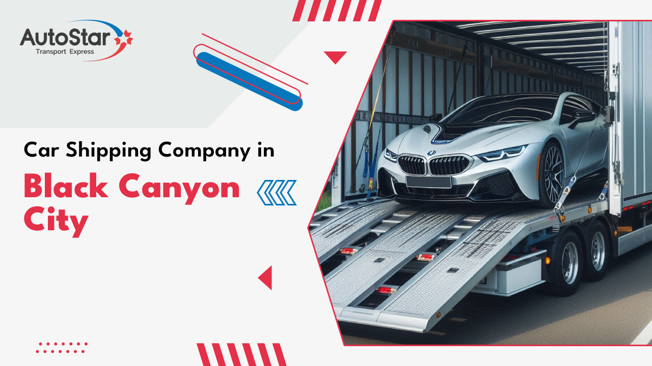 Car Shipping Company in Black Canyon City Car Shipping Company in Black Canyon City