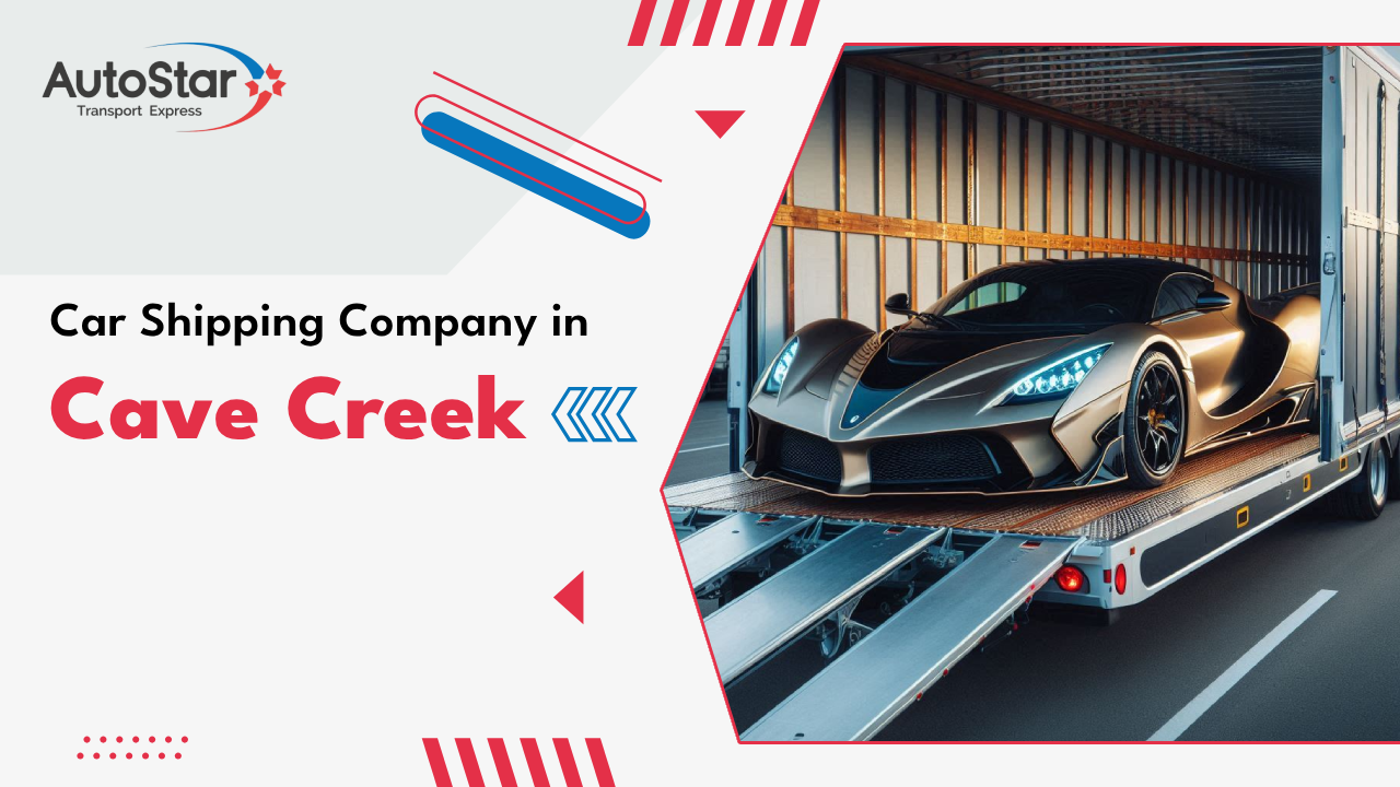 Car Shipping Company in Cave Creek Car Shipping Company in Cave Creek