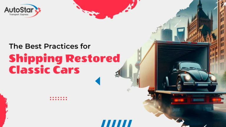 The Best Practices for Shipping Restored Classic Cars