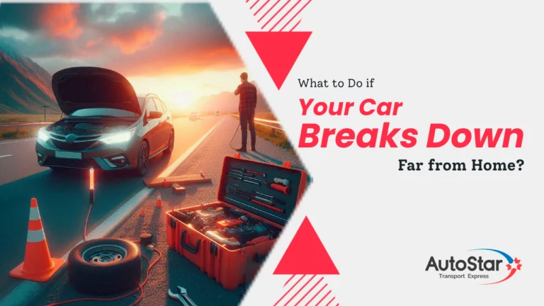 What to do if Your Car Breaks Down Far from Home