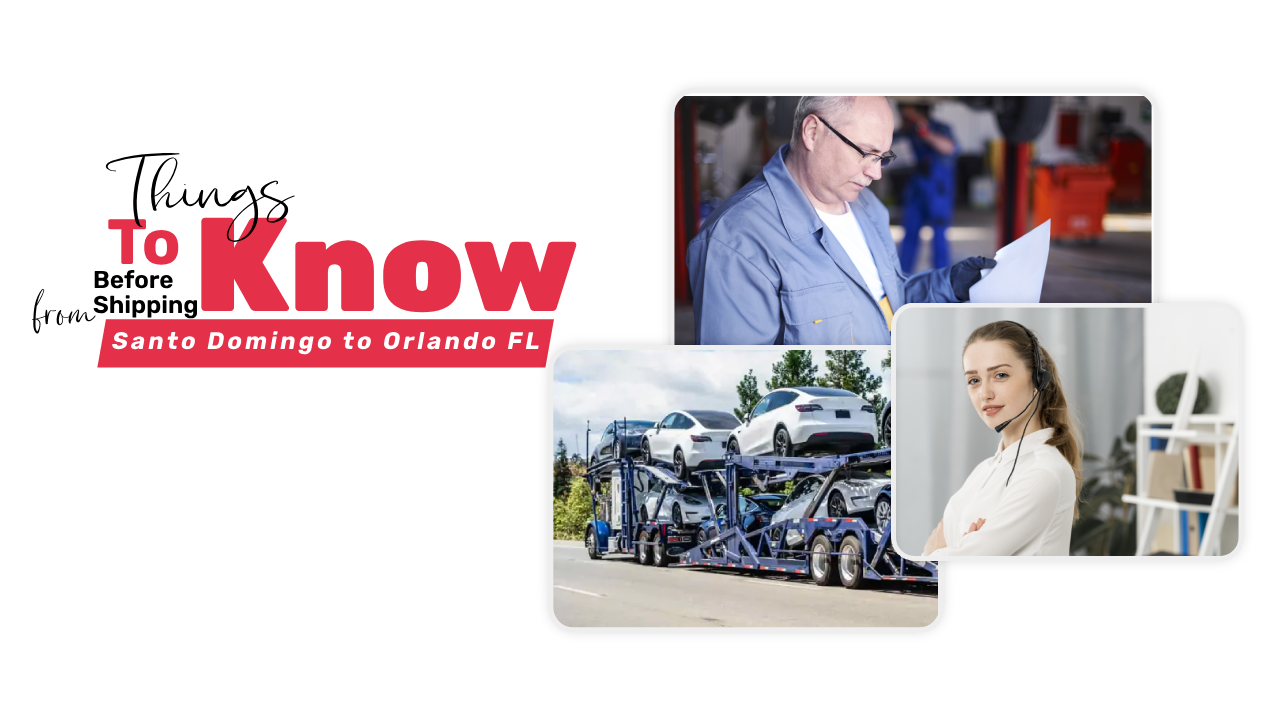 List of things to know before shipping from Santo Domingo to Orlando, Florida.