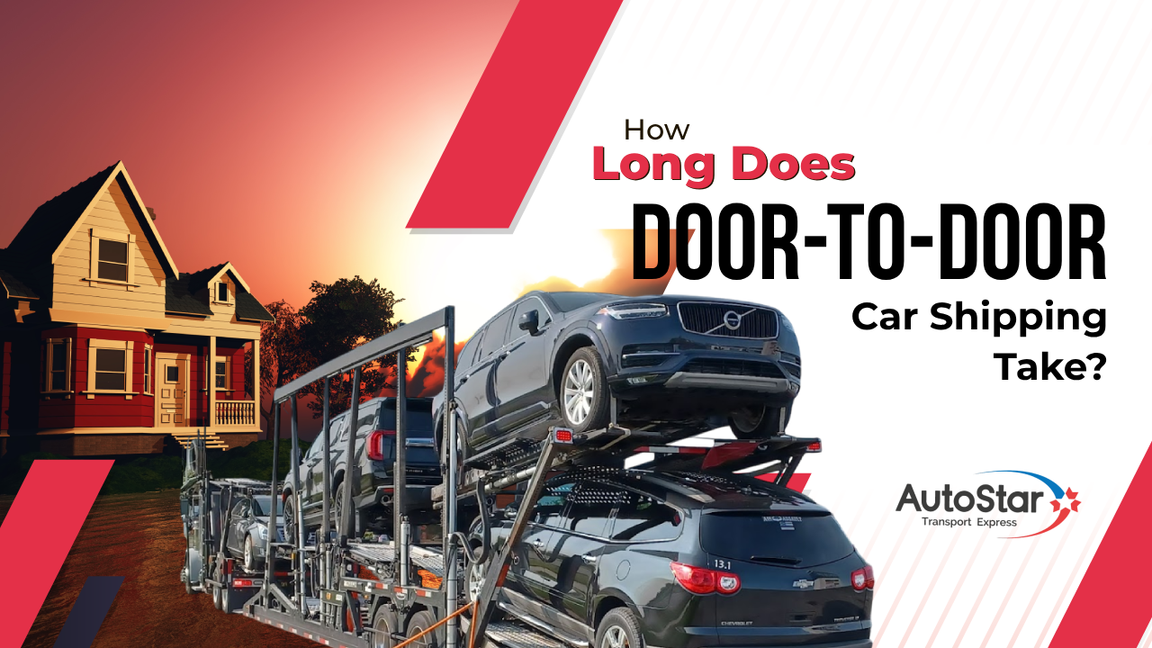 How Long Does Door-to-Door Car Shipping Take?