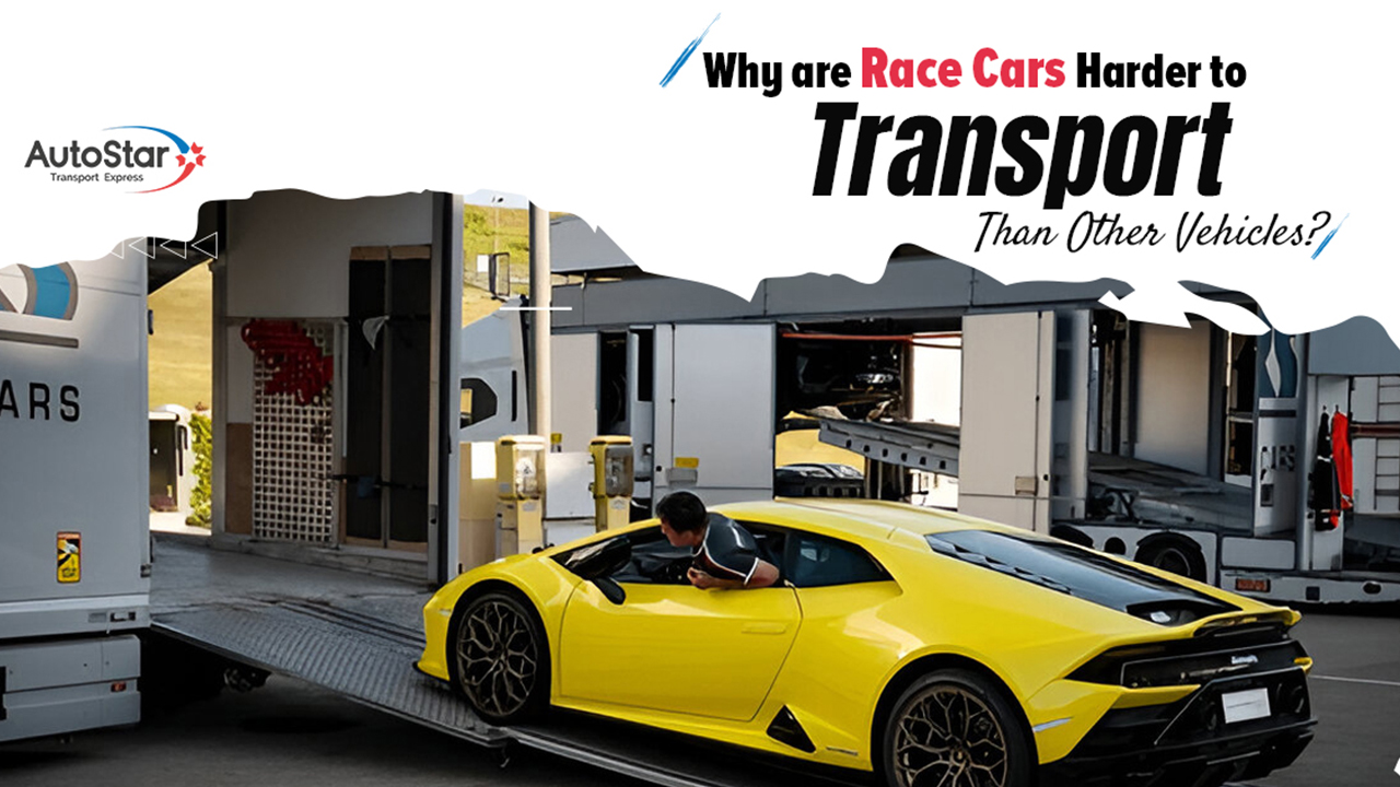 Why are race cars harder to transport than other vehicles?