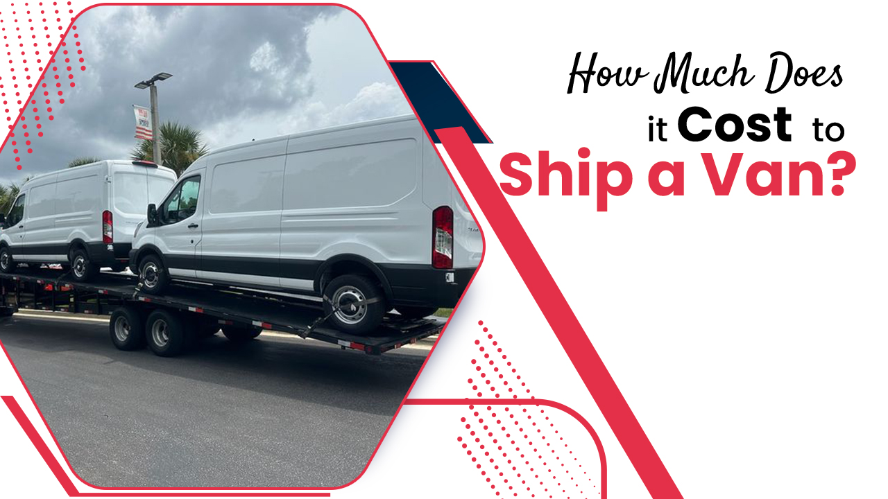 How much does it cost to ship a van?