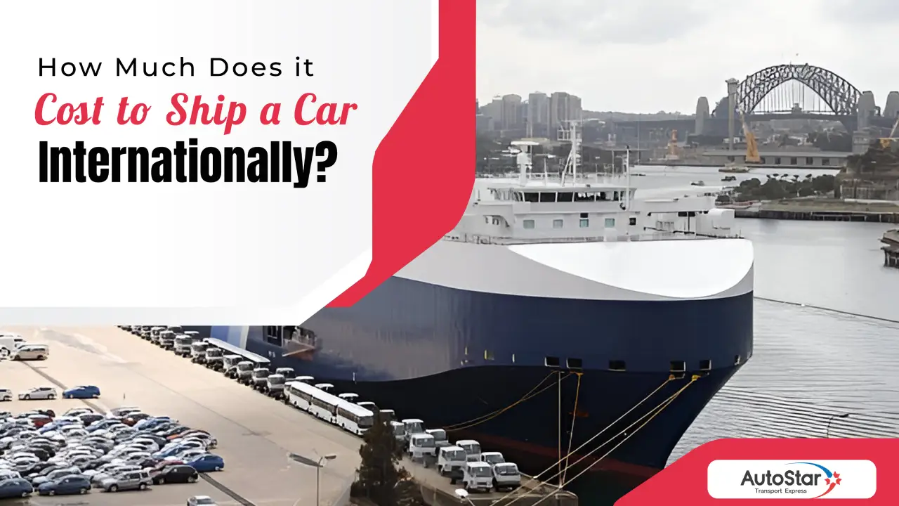 How Much Does It Cost to Ship a Car Internationally?