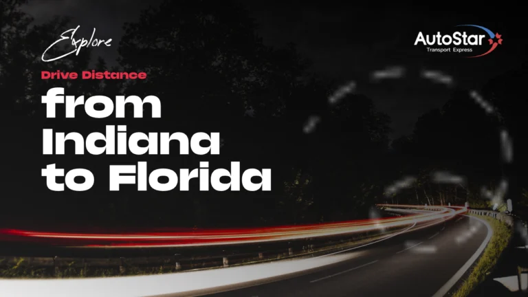 Drive Distance from Indiana to Florida What's the Best Way to Move Your Car