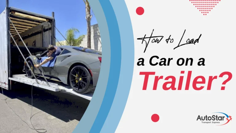 How to Load a Car on a Trailer Safely and Efficiently