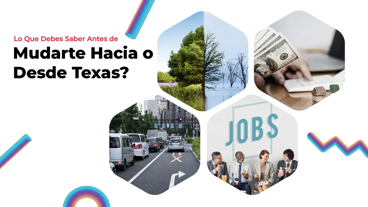 Lo Que Debes Saber Antes de Mudarte Hacia o Desde Texas