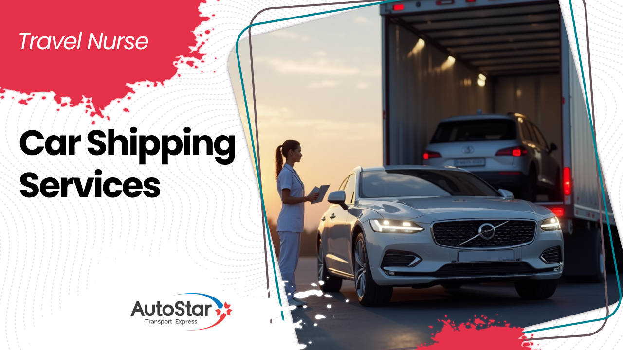Hassle-Free Travel Nurse Car Shipping You Can Trust