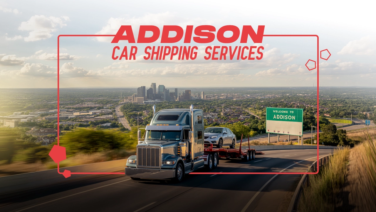 Addison Car Shipping Services