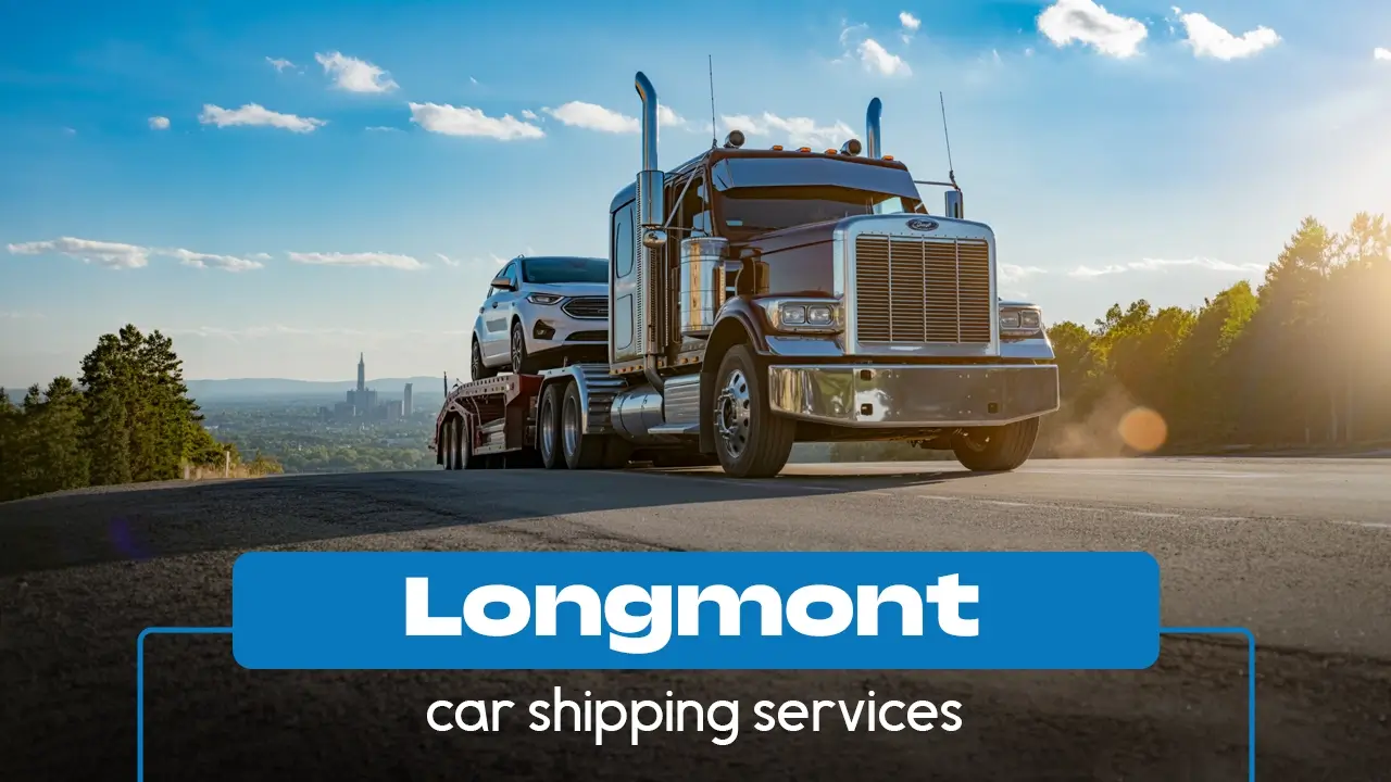 Longmont Car Shipping Services
