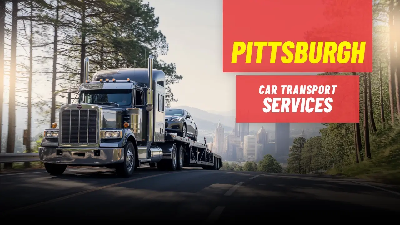Pittsburgh Car Transport Services by AutoStar Transport Express