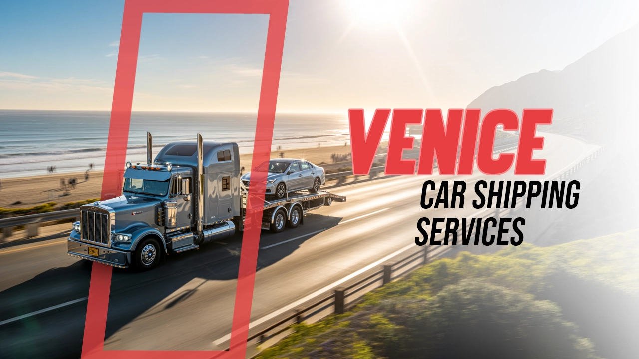 Venice Car Shipping Services